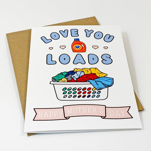 Playful Mother's Day Card For College Students - Love You Loads - Funny & Cute Mother's Day Greeting Card Mom - Laundry Themed Greeting