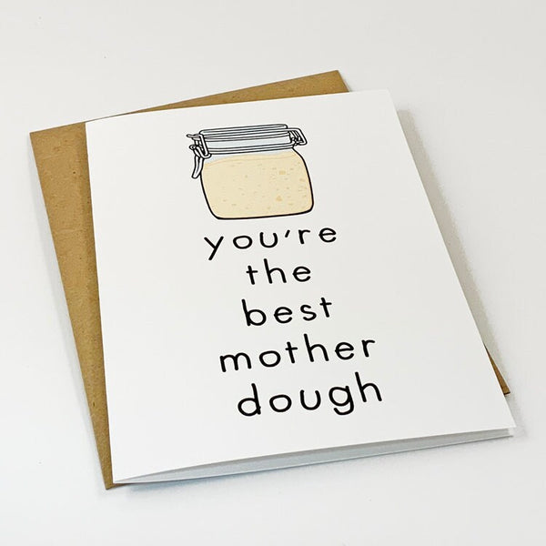 Bread Baking Mother's Day Card - The Best Mother Dough Sourdough Theme Gift For Mom - Gift For Wife