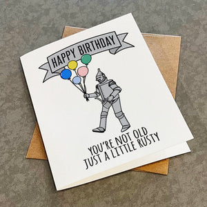 Just A Little Rusty - Punny Birthday Card For Husband - Tin Man - Rusty Oil Can- Funny Dad Birthday Card