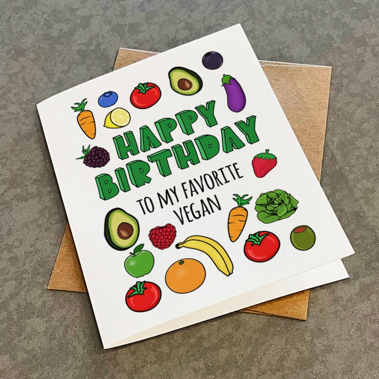 Happy Birthday To My Favorite Vegan - Cute Birthday Card - Hilarious Birthday For Vegetarian