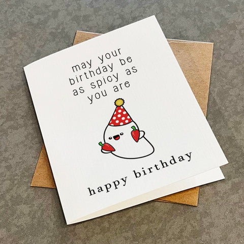 Ghost Pepper Birthday Card - May Your Birthday Be As Spicy As You Are -  Hilarious Dad Joke Birthday Greeting - Spicy Food Lover