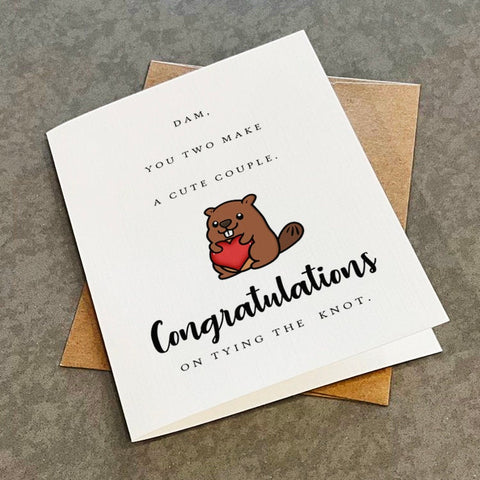 Cute Wedding Congratulations Card, Damn Cute Couple Just Married Card, Beaver Card For Newly Married Couple, Lovely Marriage Congrats Card