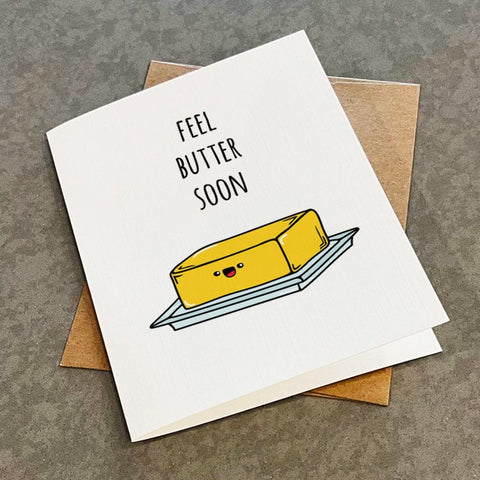 Get Well Card - Feel Butter Soon, Sympathy Card, Funny Get Well Soon Card, Friendship Card, Encouragement Card For Friends & Family