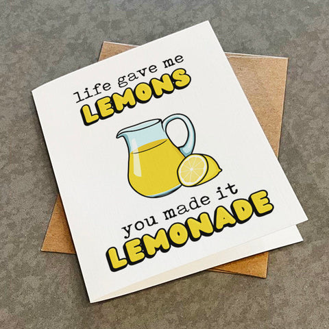 Lemonade Anniversary Card For New Couples - Friendship and Support Card - Life Gave Me Lemons - Thank You Card