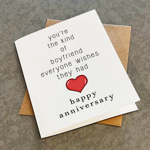 Perfect Anniversary Card For The Boyfriend - You're The Kind Of Boyfriend Everyone Wishes They Had - Lovely Greeting Card For Him