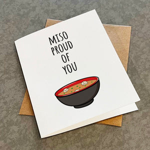 So Proud of You - Cute and Simple Graduation Card - Japanese Miso Soup - Funny Pun Joke