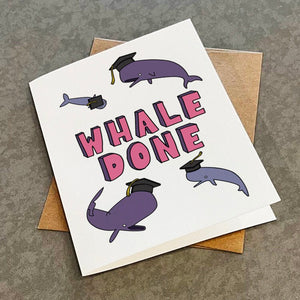 Whale Done Graduation Card - Funny Dad Joke For New Highschool or College Graduate - Punny Greeting Card