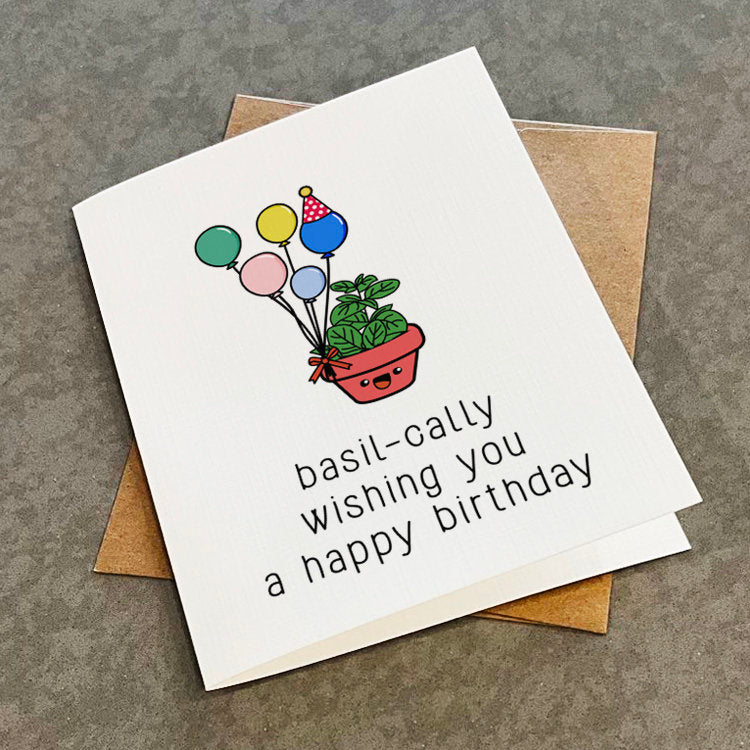 Basil-cally Wishing You A Happy Birthday Card - Basil Plant Greeting Card - Birthday Card For Mom, Aunt, Sister