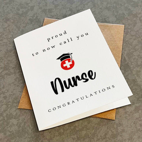 New Nurse Graduate Card, Nursing School Grad Card, Proud To Now Call You Nurse, Congratulations Card For Her, For Daughter, Nursing Student