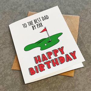 Golf Birthday Card For Dad - Witty Dad Joke Birthday Card - Golfing Dad - Best Dad By Par