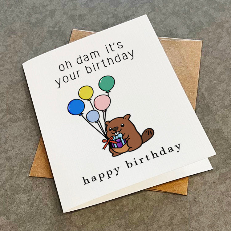 Cute Beaver Birthday Card - Oh Dam It's Your Birthday - Sweet & Adorable Birthday Greeting Card For Daughter - Lovely Birthday Gift Card