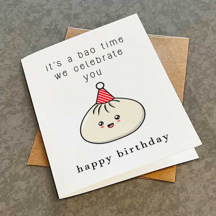 Funny Bao Birthday Card - It's A Bao Time We Celebrate You - Cute Asian Bun Pun Greeting Card - Lovely Birthday Card For Daughter