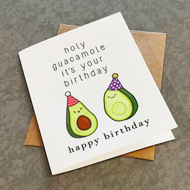 Funny Avocado Birthday Card, Holy Guacamole It's Your Birthday - Cute B Day Greeting