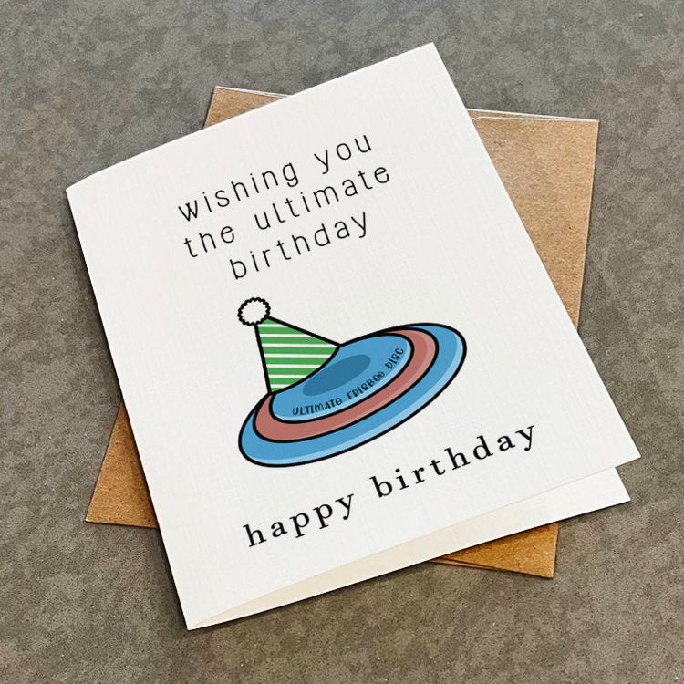 Cute Ultimate Frisbee Birthday Card - Wishing You The Ultimate Birthday - Funny Birthday Card For University Friends