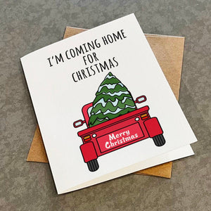 I'm Coming Home For Christmas Card- Post Pandemic Holiday Card - 2022 Christmas Card - Merry Christmas Red Truck With Pine Tree