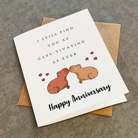 Capybara Anniversary Card - I Still Find You Capy Tivating As Ever - Funny Anniversary Greeting Card