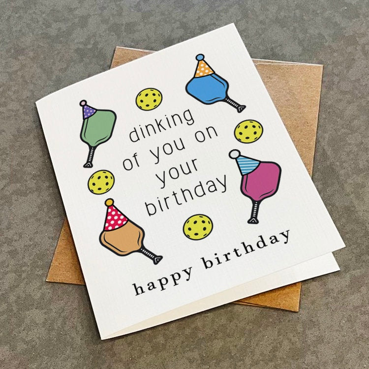 Funny Pun Pickleball Birthday Card - Dinking Of You On Your Birthday - Funny Birthday Card For Grandpa or Grandma