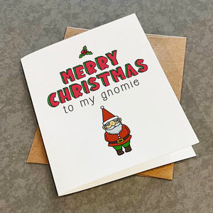 Me And My Gnomies Christmas Card - Christmas Greeting Card For Person Into Gnomes - Simple And Cute X Mas Greeting