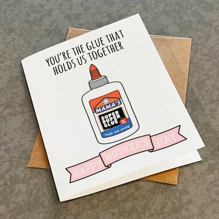 Mother's Day Card For Wife - Appreciation Card - The Glue That Holds Us Together - Funny Mother's Day Witty Dad Joke Card