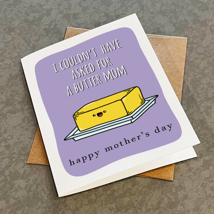 A Butter Mom, Cute Mother's Day Card, Funny Mother's Day Wishes, 2024 Mothers Day Gift For Her