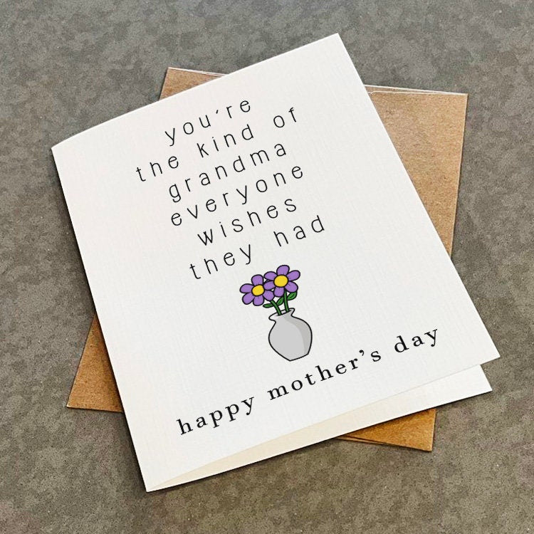 Mother's Day Card For Grandma-  You're The Kind Of Grandma Everyone Wishes They Had - Lovely Greeting Card For Her, Grandmother Card