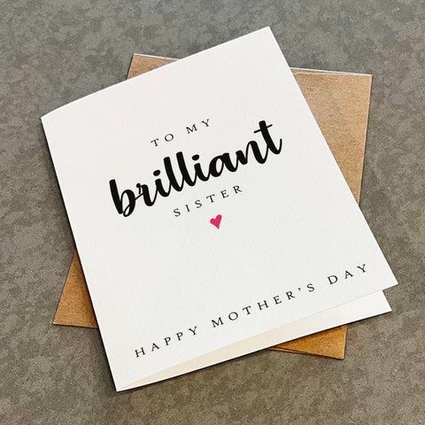 Brilliant Sister Mother's Day Card, Simple & Elegant Mother's Day Card For Sister, Mothers Day Card For Big Sister, Younger Sister, For Her