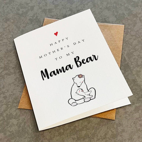 Mama Bear Mother's Day Card, Adorable Mother's Day Gift, To My Mama Bear, Cute Mother's Day Present