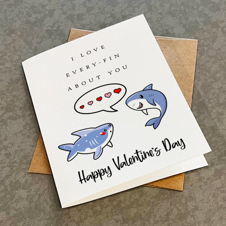 I Love Every Fin About You - Cute Shark Valentine's Day Card Boyfriend - Adorable Valentine's Gift Idea For Girlfriend