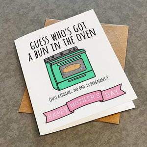 Cheeky Mother's Day Card - Bun In The Oven - Mother's Day Joke Themed Card