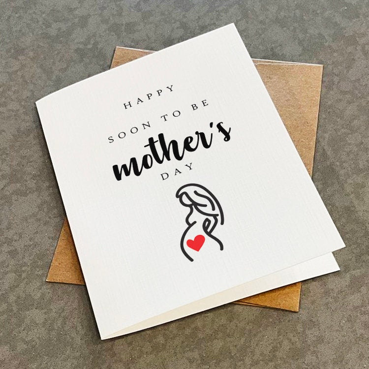 Mother Soon To Be Mother's Day Card, Lovely Mother's Day Gift For Pregnant Woman, First Mother's Day Card Card For Her