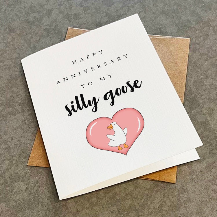 Happy Anniversary To My Silly Goose - Anniversary Card For Couple