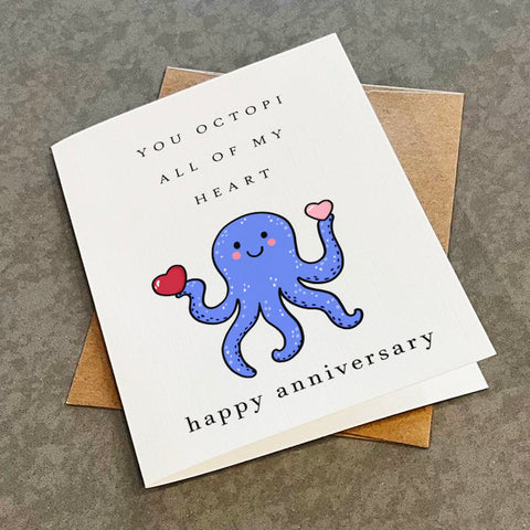 You Octopi All My Heart - Cute Animal Anniversary Card For Boyfriend - Adorable Anniversary Greeting For Husband