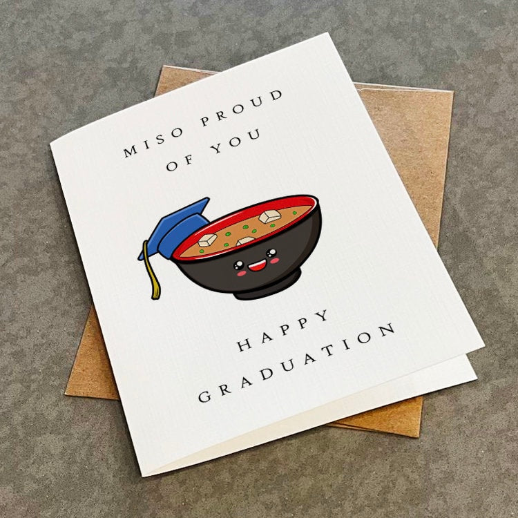 Miso Soup Graduation Card - Adorable Graduation Card For Daughter - Congratulations Card For Anime Fans - Miso Proud Of You