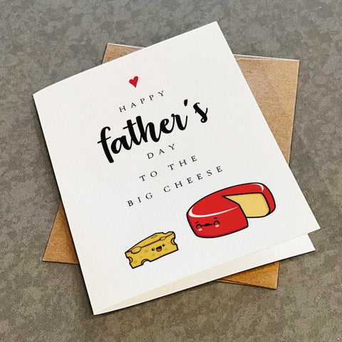 The Big Cheese Father's Day Card - Sweet & Charming Father's Day Greeting For Dad - Fathers Day Card For Husband