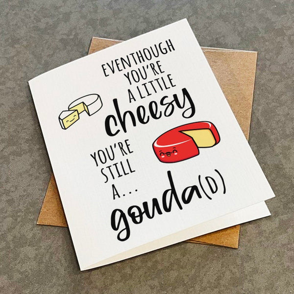 Cheesy Father's Day Card, Cute & Funny Fathers Day Card For Him, A Good Dad, Gouda Card, Fathers Day Gift For Husband