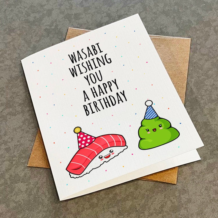 Wasabi Birthday Card - Sushi Themed Greeting Card -  Funny Pun Sushi Lovers