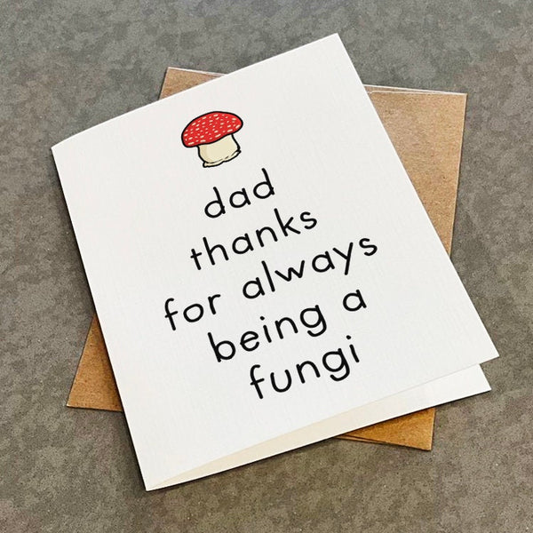 Fungi Father's Day Card - Thanks For Being A Fun Guy - Punny Dad Joke Card for Botanist or Garden Growing Dads