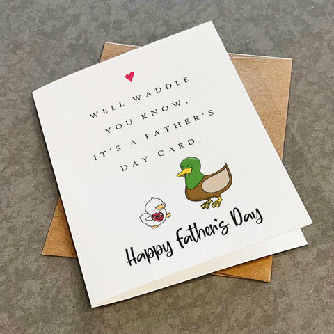 Cute Waddle Duck Themed Father's Day Card - Funny Dad Joke Father's Day Greeting - Awesome Greeting Card For Dad