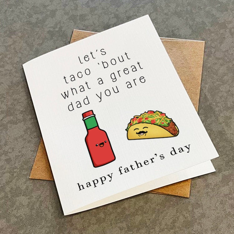 Taco Father's Day Card For Foodies - Cute Greeting Card For Dad, Best Friends And New Fathers - Matte White A2 Greeting Card