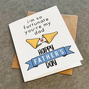 Fortune Cookie Father's Day Card - Cute Gift For Dad - So Fortunate You're My Dad - Lucky Dad - Funny Father's Day Card