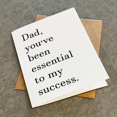 Dad You've Been Essential To My Success - Graduation Themed Card - Father's Day - Thanks Dad For Finacial Aid