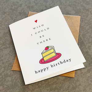 Wish I Could Be There - Missing You Birthday Card - Matte White A2 Greeting Card