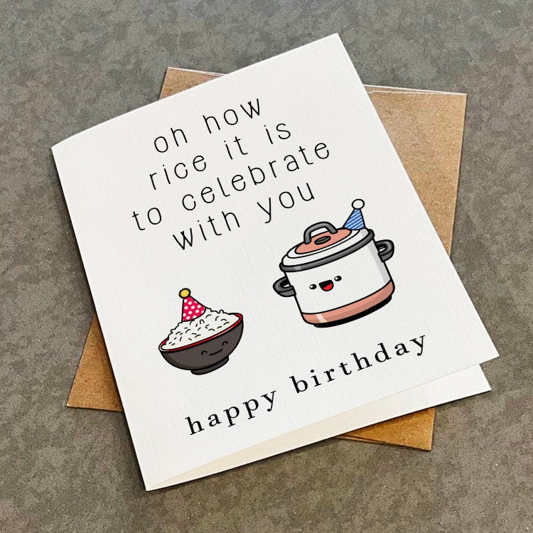 Rice Cooker Birthday Card - Oh How Rice It Is To Celebrate With You - Cute Asian Cuisine Greeting Card - Fun Birthday Card For Best Friend