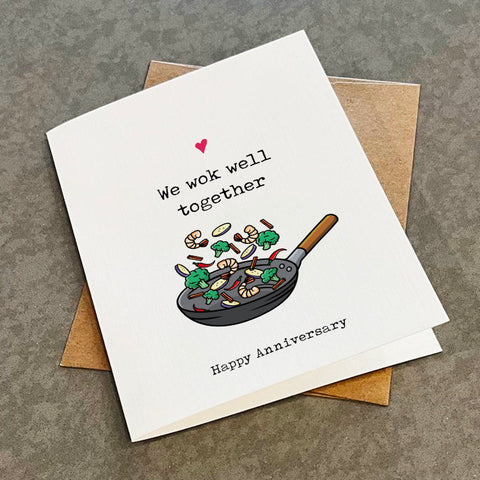 We Wok Well Together - Cute Culinary Themed Anniversary Card For Chef - Cute Foodie Anniversary Card For Girlfriend - Cooking Greeting Card