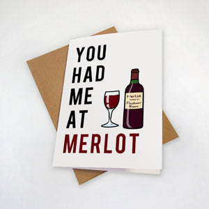 Red Wine Anniversary Card - You Had Me At Merlot - Wine Lovers and Enthusiasts - Merlot Greeting Card - Wine Anniversary Card