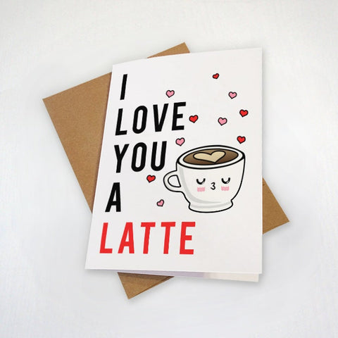 Cute Kawaii Coffee Pun Valentine's Card Card - I Love You A Latte - Cute Valentine's Card For Coffee Lovers - Funny Pun Greeting Card