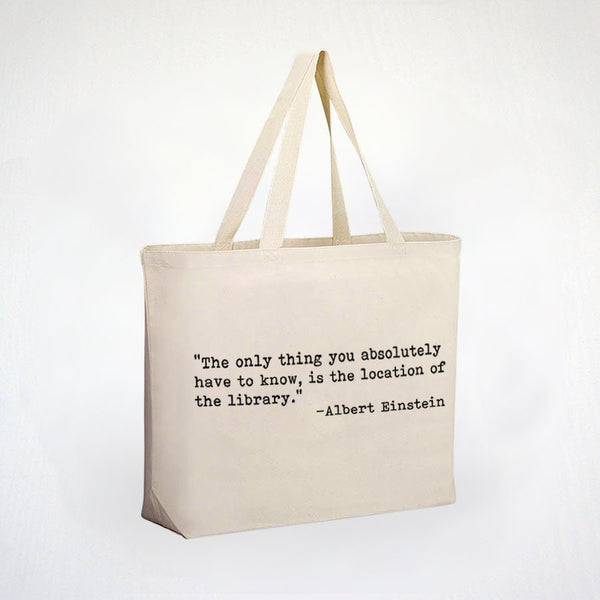 I Love The Library - Inspiring Albert Einstein Quote - For Book Lovers Frequent Library Patrons - 100% Cotton Tote