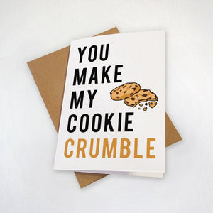 Cookie Anniversary Card - You Make My Cookie Crumble - Cute Baker Love Card - Baking Cookies - Cute Love Greeting Card for Wife