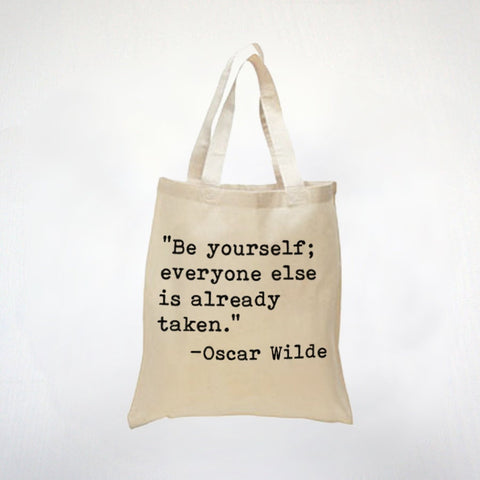 Be Yourself  Inspiring Oscar Wilde Quote - Only You Can Be You - 100% Cotton Canvas Tote