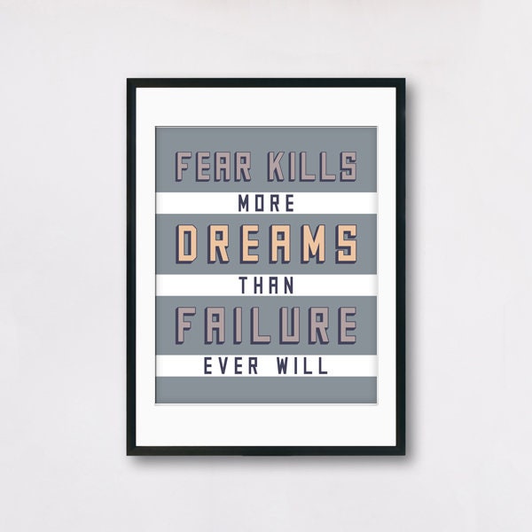 The Fear of Failure - Inspiring Quote About Achieving Dreams - Grey & Beige Color Theme Motivating Poster